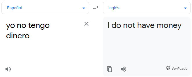 Traducción de Google Translate para “No tengo dinero”'