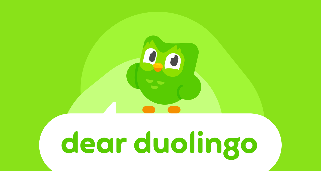 Duo sobre una burbuja de texto que dice "Querido Duolingo"
