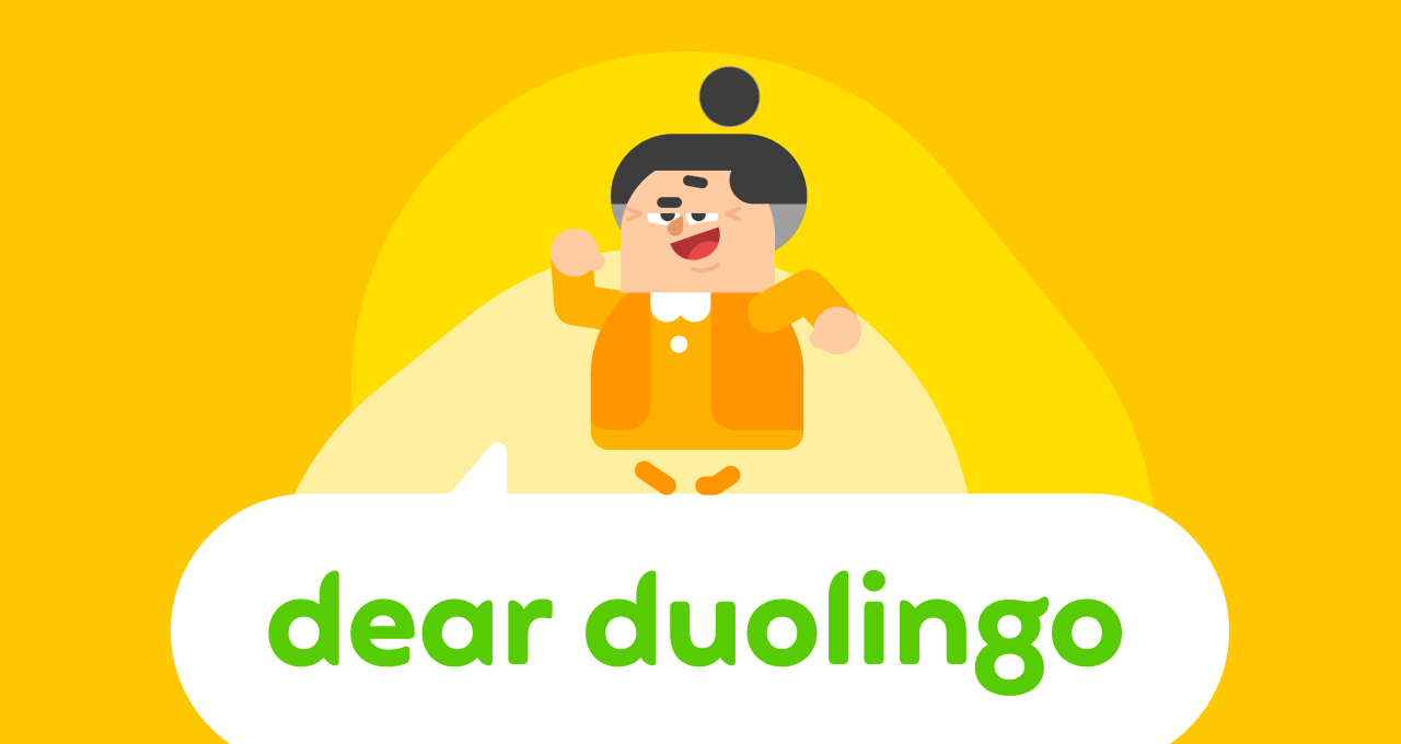 Dear Duolingo logo with the Duolingo character Lucy strutting on top of a speech bubble that says "Dear Duolingo"