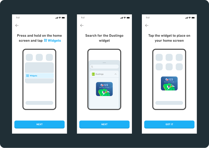 3 phone screens with widget install instructions. 1) Press and hold on the home screen and tap Widgets 2) Search for the Duolingo widget 3) Tap the widget to place it on your home screen