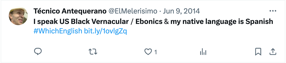 Captura de pantalla de una publicación en Twitter (X) de 2014 en inglés que dice “Hablo inglés afroestadounidense vernáculo/Ebonics y mi idioma nativo es el español”.