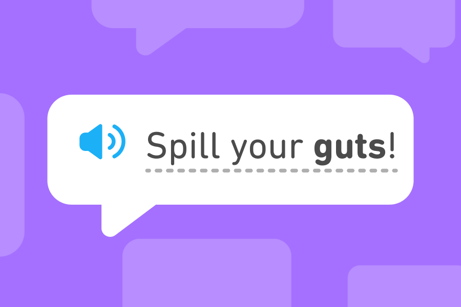 Ilustração de um balão de diálogo com a frase em inglês: "Spill your guts!".