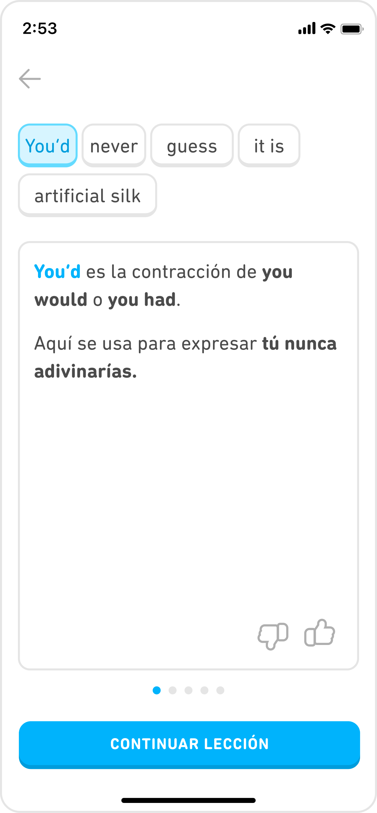 La explicación de la respuesta muestra la respuesta del usuario ('You’d never guess it is artificial silk') seguida de una explicación que dice: 'You’d' es la contracción de 'you would' o 'you had'. Aquí se usa para expresar 'tú nunca adivinarías'.