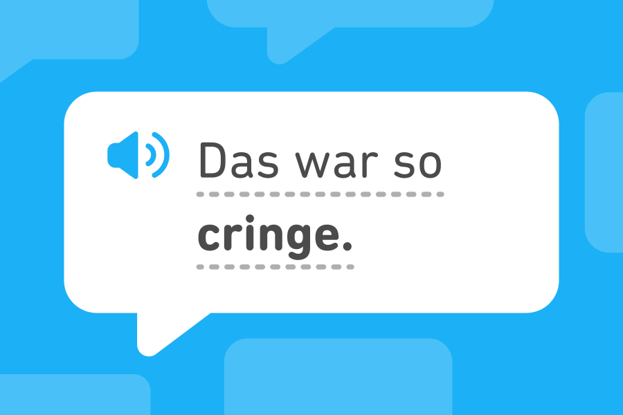 Sprechblase mit dem Satz „Das war so cringe“, wobei das Wort „cringe“ fett geschrieben ist.